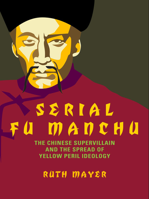Title details for Serial Fu Manchu by Ruth Mayer - Available